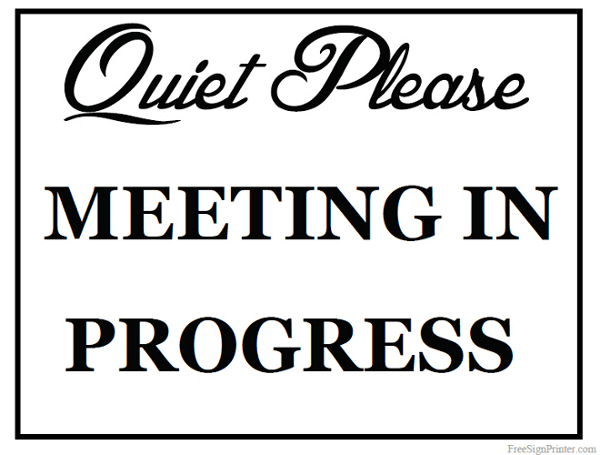 Printable Meeting in Progress Sign