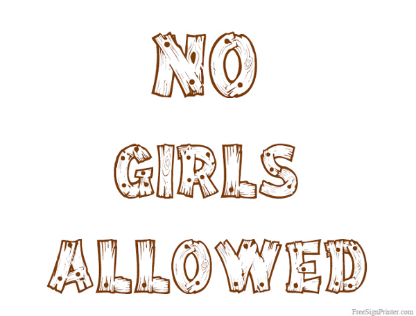 Printable No Girls Allowed Sign