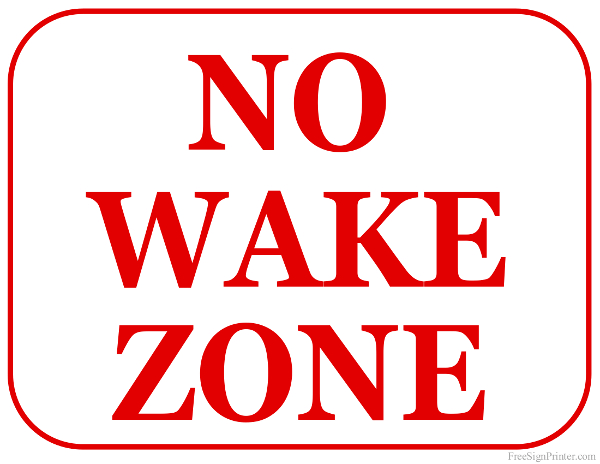 Printable No Wake Zone Sign