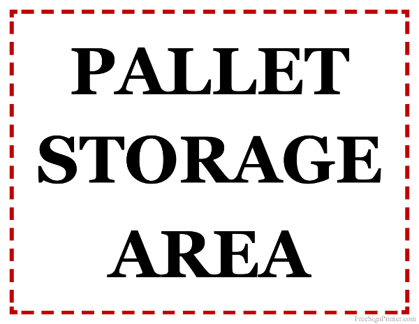 Printable Pallet Storage Area Sign
