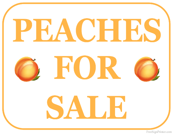 Printable Peaches For Sale Sign
