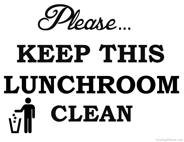 Printable Keep This Lunchroom Clean Sign