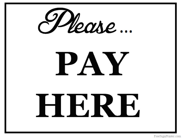 Printable Please Pay Here Sign