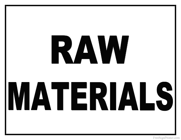 Printable Raw Materials Sign