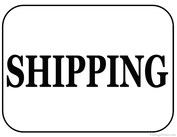 Printable Shipping Sign
