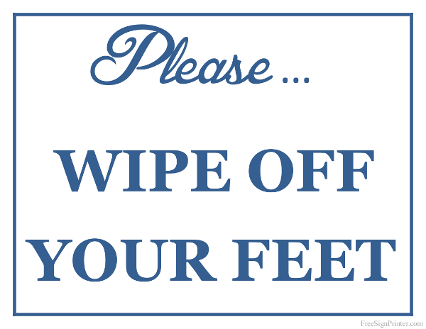 Printable Wipe Off Your Feet Sign