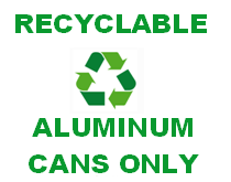 Recycle Aluminum Cans Only Sign