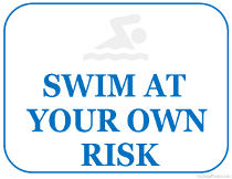 Swim at Your Own Risk Sign