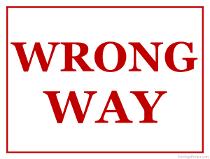 Wrong Way Sign
